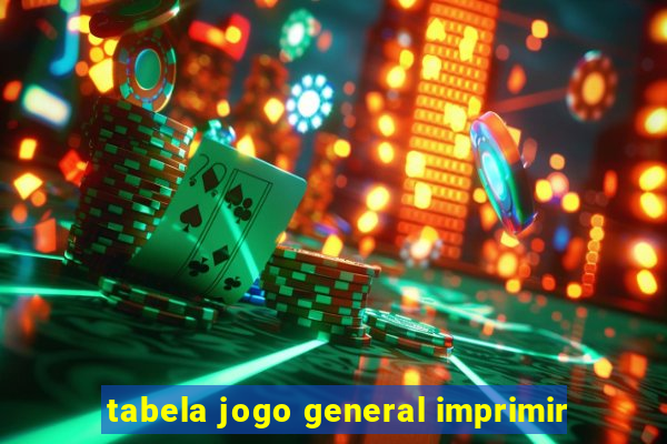 tabela jogo general imprimir